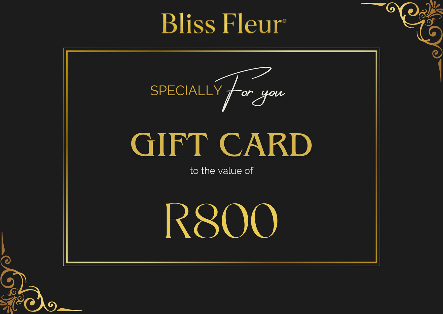Gift card with 'Bliss Fleur' branding and a value of R800 on a black background.