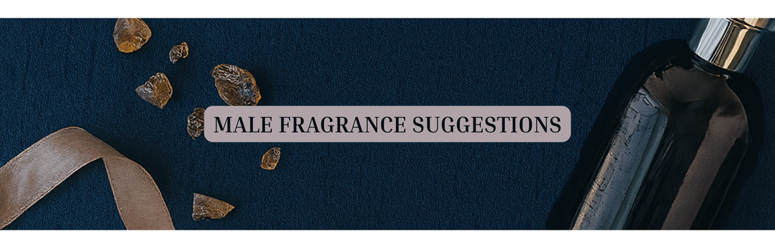 Males: Fragrance Suggestions