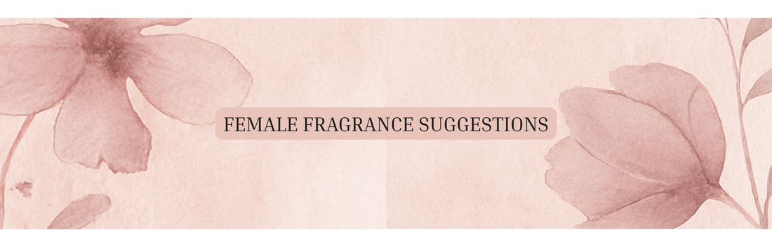 Females: Perfume Suggestions