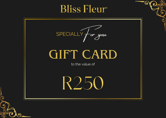 Gift card from Bliss Fleur with a value of R250 on a black background